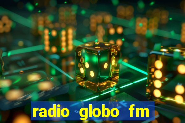 radio globo fm 90.1 salvador bahia